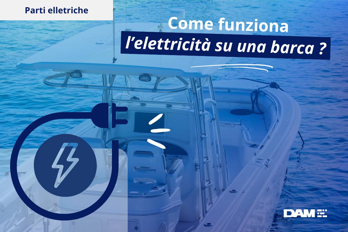 Come funziona l’elettricità su una barca?